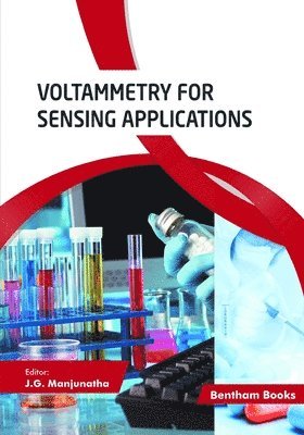 J G Manjunatha, J. G. Manjunatha - Voltammetry for Sensing Applications, Häftad