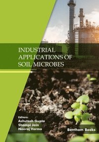 bokomslag Industrial Applications of Soil Microbes