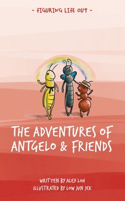 Adventures of Antgelo and Friends 1