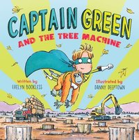 bokomslag Captain Green and the Tree Machine