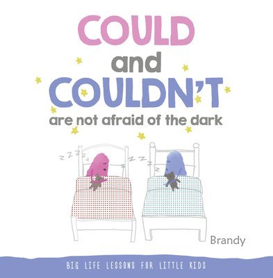 Could and Couldn't Are Not Afraid of the Dark 1