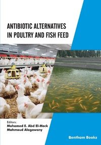 bokomslag Antibiotic Alternatives in Poultry and Fish Feed