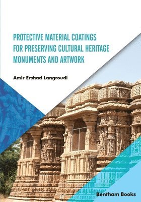 bokomslag Protective Material Coatings For Preserving Cultural Heritage Monuments and Artwork
