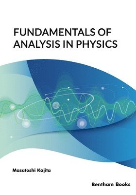 bokomslag Fundamentals of Analysis in Physics