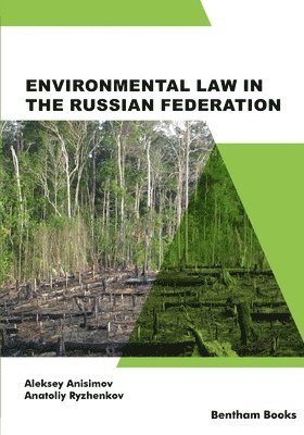 Environmental Law in the Russian Federation 1