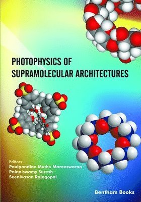 Paulpandian Muthu Mareeswaran, Palaniswamy Suresh, Seenivasan Rajagopal - Photophysics of Supramolecular Architectures, Häftad