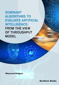 bokomslag Dominant Algorithms to Evaluate Artificial Intelligence