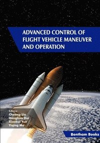 bokomslag Advanced Control of Flight Vehicle Maneuver and Operation
