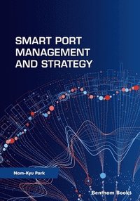 bokomslag Smart Port Management and Strategy