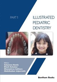 bokomslag Illustrated Pediatric Dentistry - Part 1