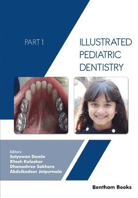Illustrated Pediatric Dentistry - Part 1 1