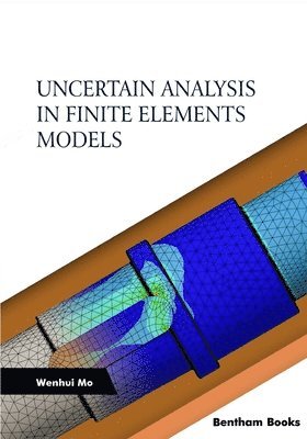 bokomslag Uncertain Analysis in Finite Elements Models