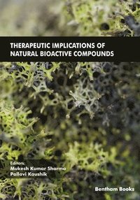 bokomslag Therapeutic Implications of Natural Bioactive Compounds