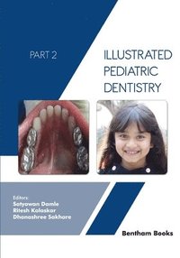 bokomslag Illustrated Pediatric Dentistry - Part 2