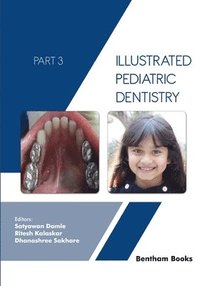 bokomslag Illustrated Pediatric Dentistry - Part 3