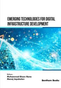 bokomslag Emerging Technologies for Digital Infrastructure Development