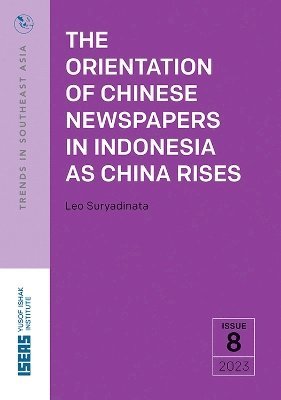 bokomslag Orientation of Chinese Newspapers in Indonesia as China Rises