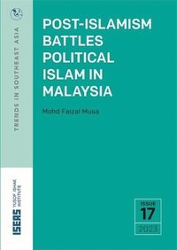 bokomslag Post-Islamism Battles Political Islam in Malaysia