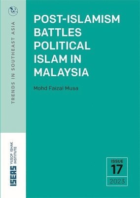 Post-Islamism Battles Political Islam in Malaysia 1
