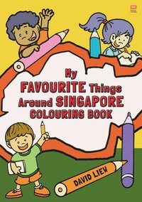 bokomslag My Favourite Things Around Singapore Colouring Book
