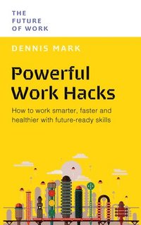 bokomslag Powerful Work Hacks