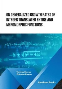 bokomslag On Generalized Growth rates of Integer Translated Entire and Meromorphic Functions