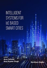 bokomslag Intelligent Systems for IoE Based Smart Cities