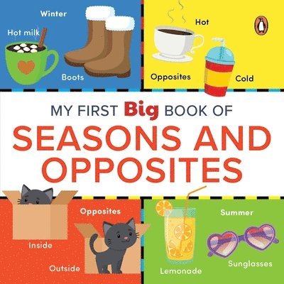 My First Big Book of Seasons & Opposites 1