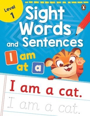 Sight Words and Sentences (Level 1): First Practice Workbook of Most Common Sight Words for Preschool Kids, Toddlers with Vocabulary Development Activ 1