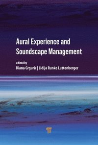 bokomslag Aural Experience and Soundscape Management