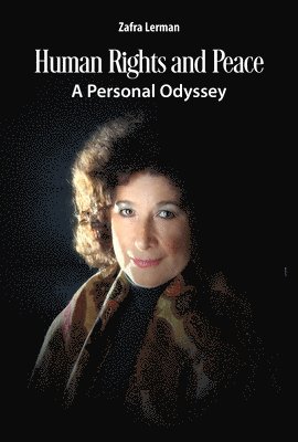 Zafra Lerman - Human Rights and Peace, Inbunden