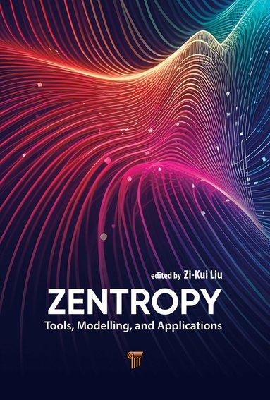 Zi-Kui Liu - Zentropy, Inbunden