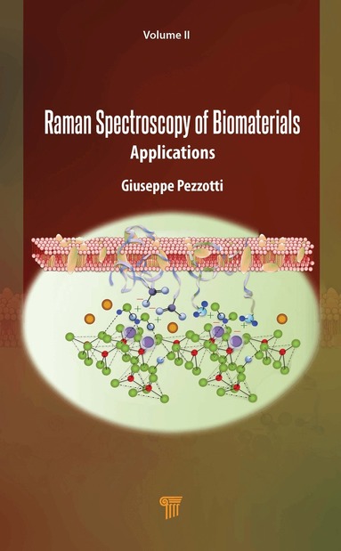 Giuseppe Pezzotti, Giuseppe Pezzotti - Raman Spectroscopy of Biomaterials, Inbunden