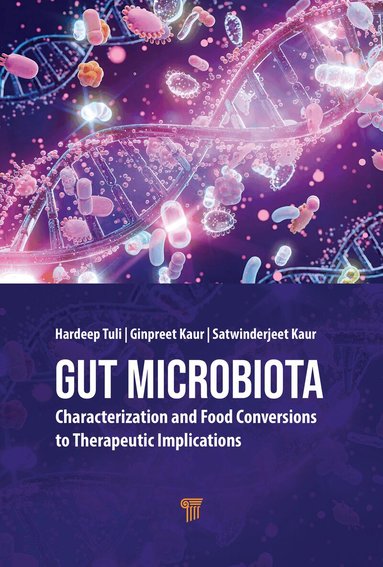 Ginpreet Kaur, Hardeep Singh Tuli, Satwinderjeet Kaur, Hardeep Singh Tuli, Ginpreet Kaur, Satwinderjeet Kaur - Gut Microbiota, Inbunden