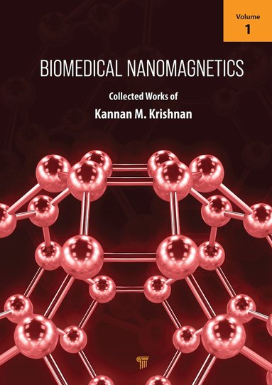 Kannan M. Krishnan - Biomedical Nanomagnetics, Inbunden