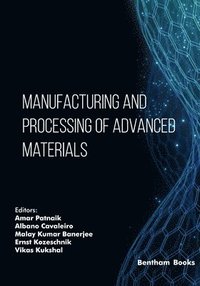bokomslag Manufacturing and Processing of Advanced Materials