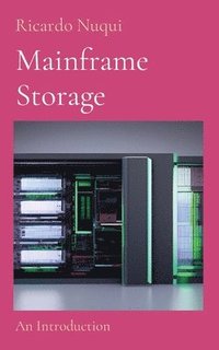 bokomslag Mainframe Storage