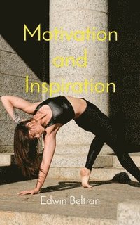 bokomslag Motivation and Inspiration