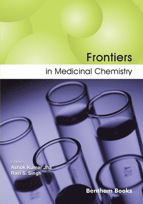 Ashok Kumar Jha, Ravi S Singh, Ravi S. Singh - Frontiers In Medicinal Chemistry, Häftad