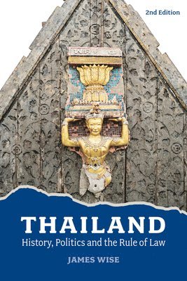 Thailand: History, Politics and the Rule of Law (2nd Edition) 1