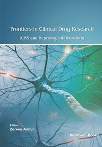 bokomslag Frontiers in Clinical Drug Research - CNS and Neurological Disorders