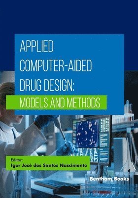 Igor José Dos Santos Nascimento - Applied Computer-Aided Drug Design, Häftad