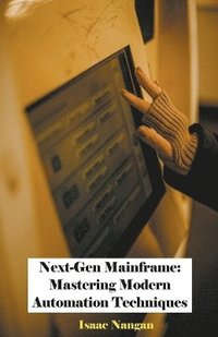 bokomslag Next-Gen Mainframe