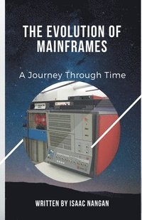 bokomslag The Evolution of Mainframes