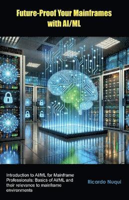 Future-Proof Your Mainframes with AI/ML