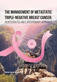 bokomslag The Management of Metastatic Triple-Negative Breast Cancer