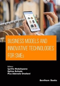 bokomslag Business Models and Innovative Technologies for SMEs