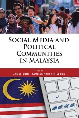 bokomslag Social Media and Political Communities in Malaysia