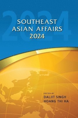 bokomslag Southeast Asian Affairs 2024