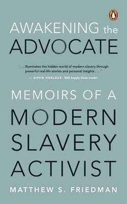 bokomslag Awakening the Advocate: Memoir of a Modern Slavery Activist